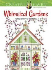 Creative Haven Whimsical Gardens Coloring Book (Adult Coloring) – GOOD