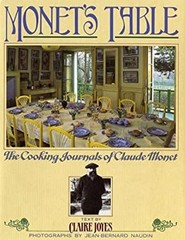 Monet’s Table : The Cooking Journals of Claude Monet Hardcover Cl