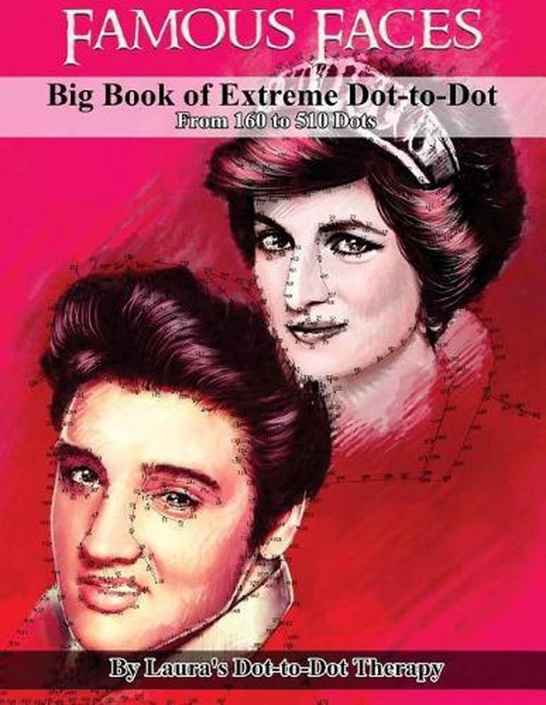 Famous Faces- Big Book of Extreme Dot-to-Dot: From 160 to 510 Dots by Laura’s Do