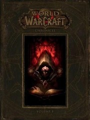 World of Warcraft: Chronicle Volume 1 by Blizzard Entert (1616558458)