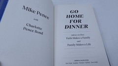 *2x SIGNED* Mike Pence & Charlotte Go Home for Dinner Advice Faith Family (HC)