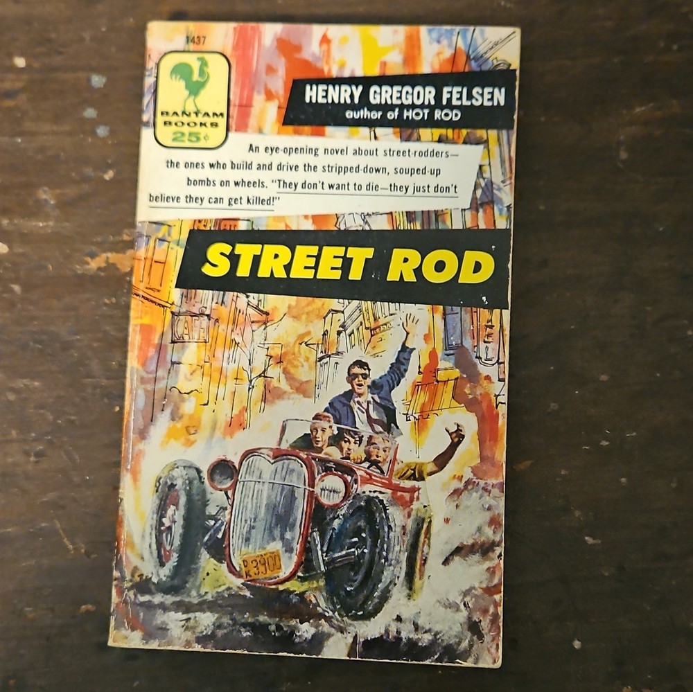 Bantam Books Street Rod Henry Gregor Felsen 1956 Paperback YA Fiction Hot Rods