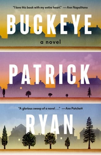 Buckeye: A Read with Jenna Pick by Patrick Ryan: New
