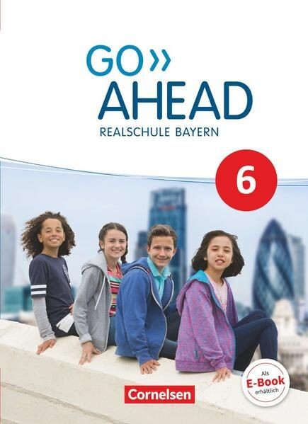 Go Ahead – Realschule Bayern 2017 – 6. Jahrgangsstufe: Schulbuch Donoghue, Frank