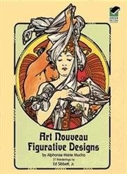 Art Nouveau Figurative Designs (Dover Pictorial Archive)