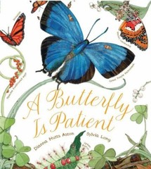 A Butterfly Is Patient: (Nature Books for Kids, Children’s Books Ages 3-5, Awar