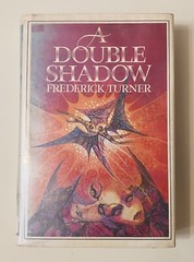 Double Shadow Frederick Turner 1978 Hardcover DJ First Edition Fantasy