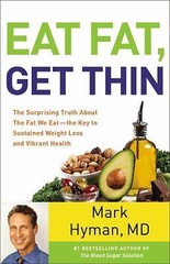 Eat Fat Get Thin by Mark Hyman – LIKE NEW