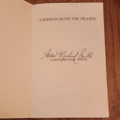 Crimson Runs the Prairie Aaron Michael Smith PB 2010 Signed Inscribed 1st