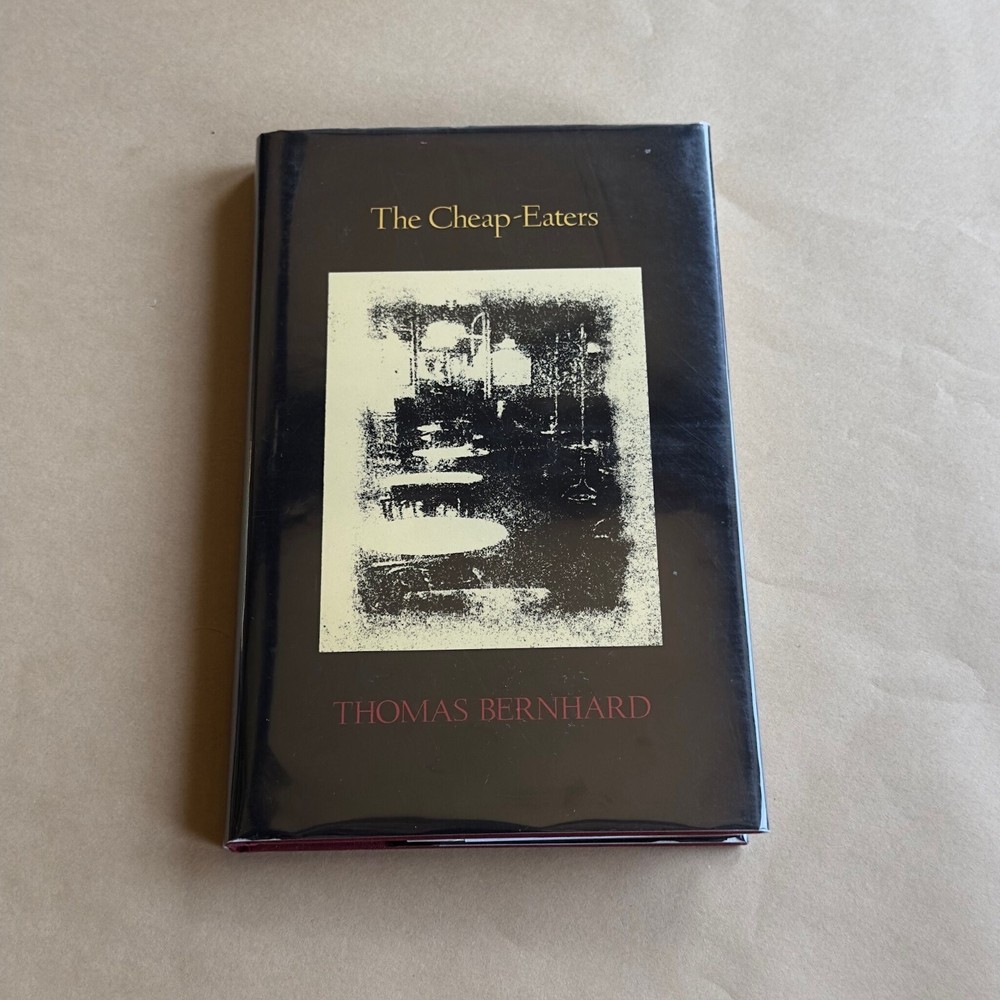 The Cheap-Eaters by Thomas Bernhard – Vintage First Edition hardcover 1990