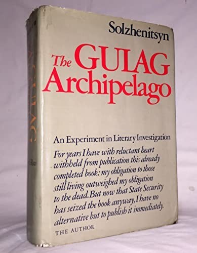 The Gulag Archipelago, 1918-1956; A…, Solzhenitsyn, A