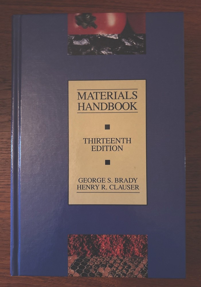 Materials Handbook hardcover George Brady Henry Clauser 13th Ed Engineering