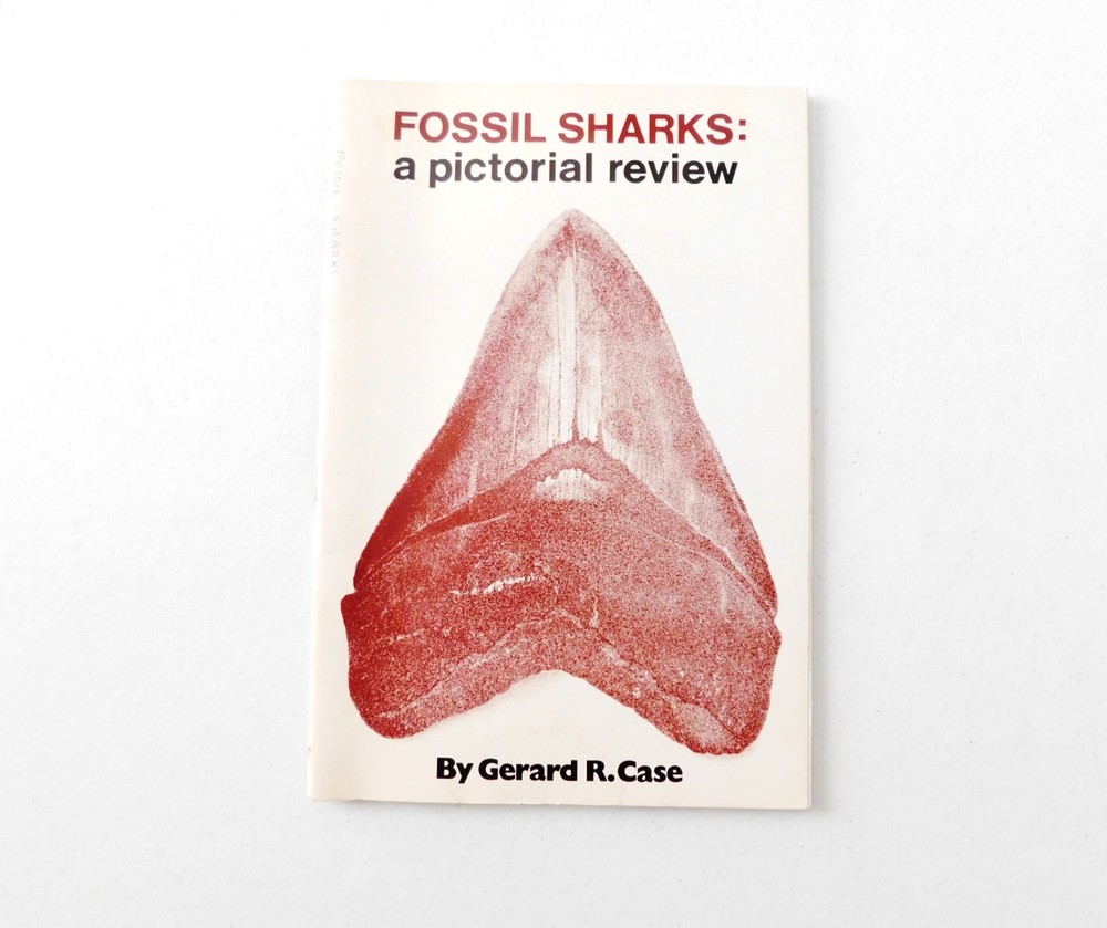 Fossil Sharks: a pictorial review by Gerard R. Case 1973 Signed 1st Printing