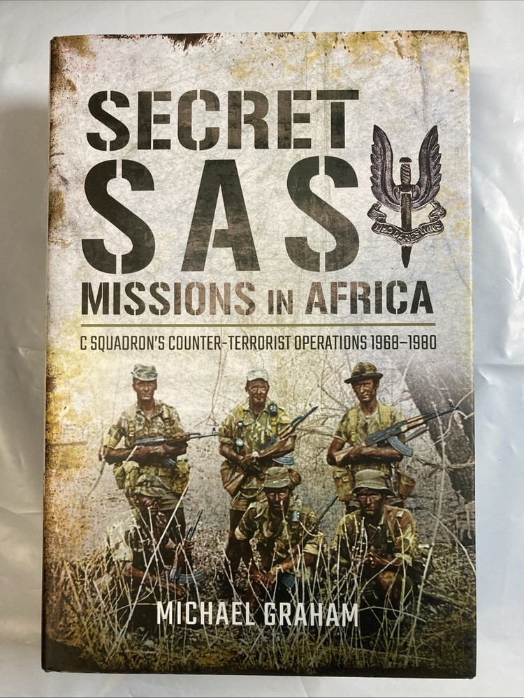 Secret SAS Missions in Africa: C Squadrons Counter-Terrorist Operations LIKE NEW