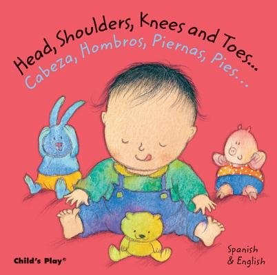 Head Shoulders Knees and Toes/Cabeza Hombros Piernas Pies[SPA/ENG-HEAD SHOUL…