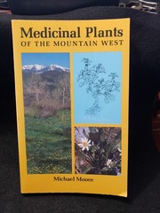 Medicinal Plants of the Mountain West by Michael Moore pb