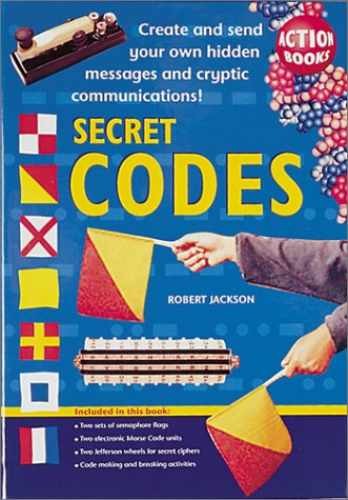 Secret Codes: Create And Send Your – Paperback, by Jackson Robert – Very Good