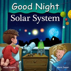 Good Night Solar System (Good Night Our World) – board book Jasper, Mark|Elk…