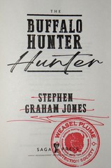 Stephen Graham Jones SIGNED STAMPED The Buffalo Hunter Hunter Hardcover 4th Prin