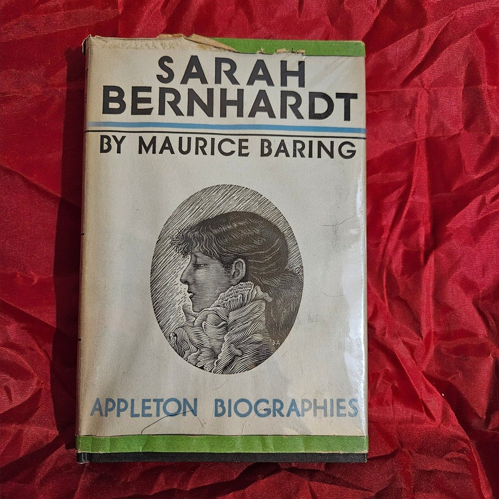 Sarah Bernhardt by Maurice Baring, Appleton Biographies Hardcover