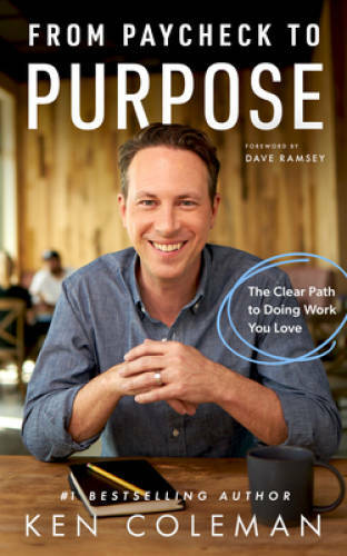 From Paycheck to Purpose: The Clear Path to Doing Work You Love – VERY GOOD