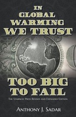 In Global Warming We Trust: Too Big To Fail