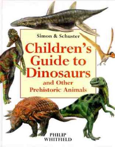 Simon & Schuster’s Children’s Guide To Dinosaurs And Other Prehistoric – GOOD