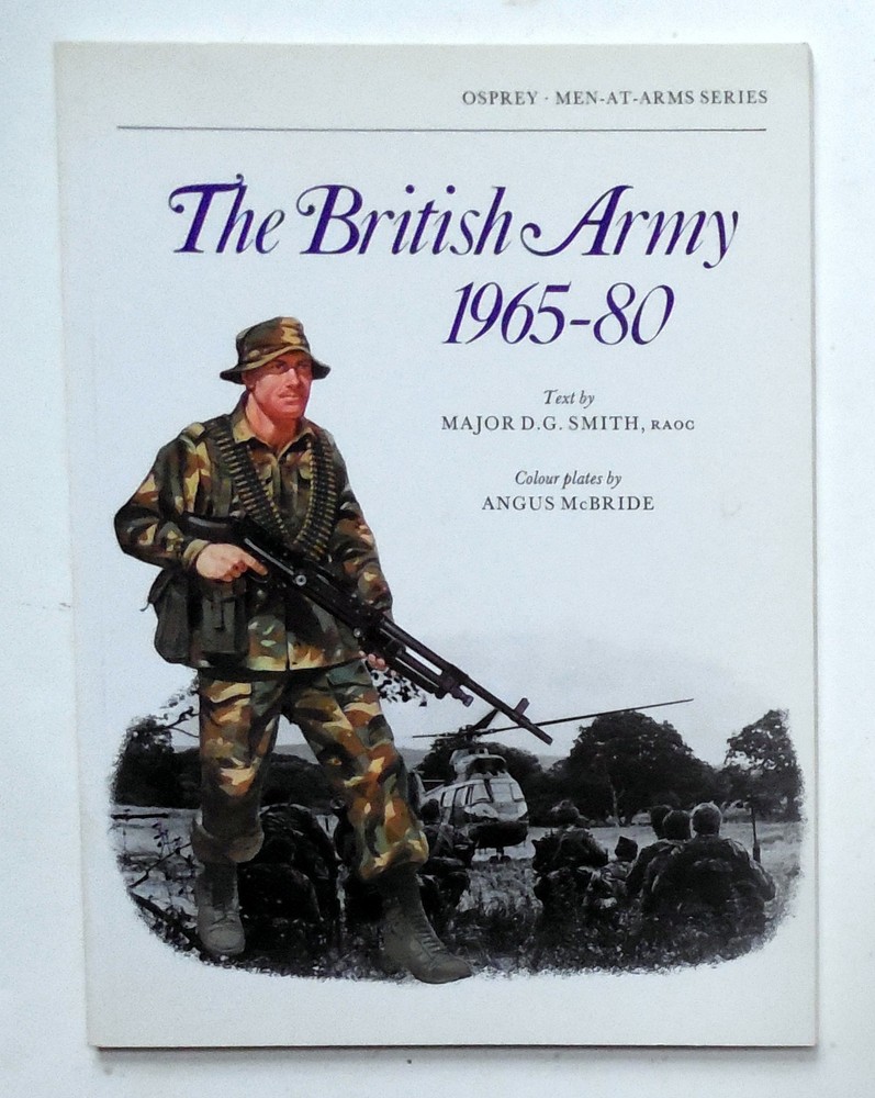 Osprey Men at Arms Series „The British Army 1965-80” Book