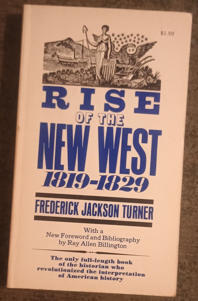 Rise of the New West 1819-1829 by Frederick Jackson Turner – paperback book 1965