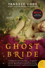 The Ghost Bride: A Supernatural Historical Fantasy Set in Colonial Malaysia …