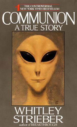 Communion: A True Story by Strieber, Whitley