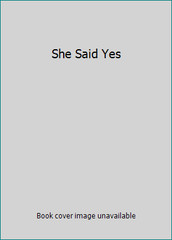 She Said Yes by Misty Bernall