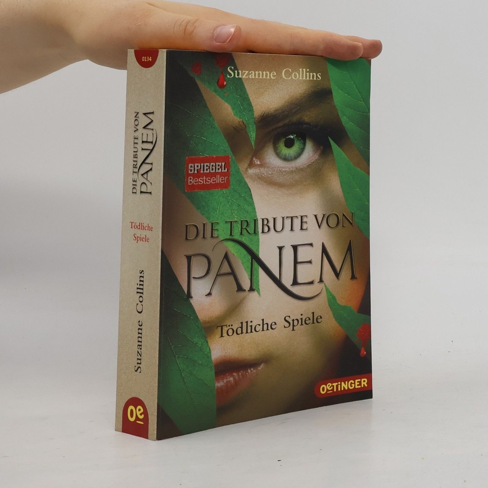 Die Tribute von Panem. Tödliche Spiele  |  Suzanne Collins