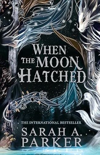 When the Moon Hatched: The international bestselling sensation: Book 1