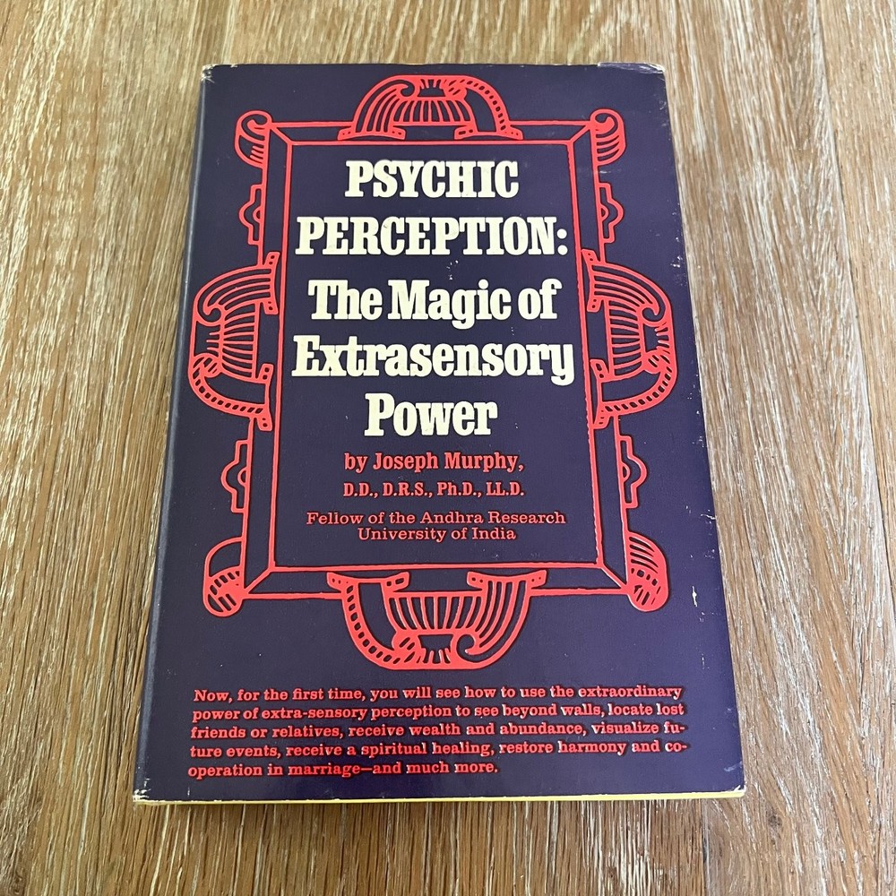 Psychic Perception The Magic of Extrasensory Power Joseph Murphy 1971 Parker