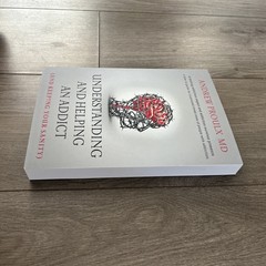 Understanding and Helping an Addict (and keeping your sanity) by Andrew Proulx