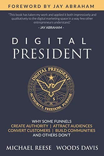 Digital President: Why Some Funnels Cr…, Davis, Woods