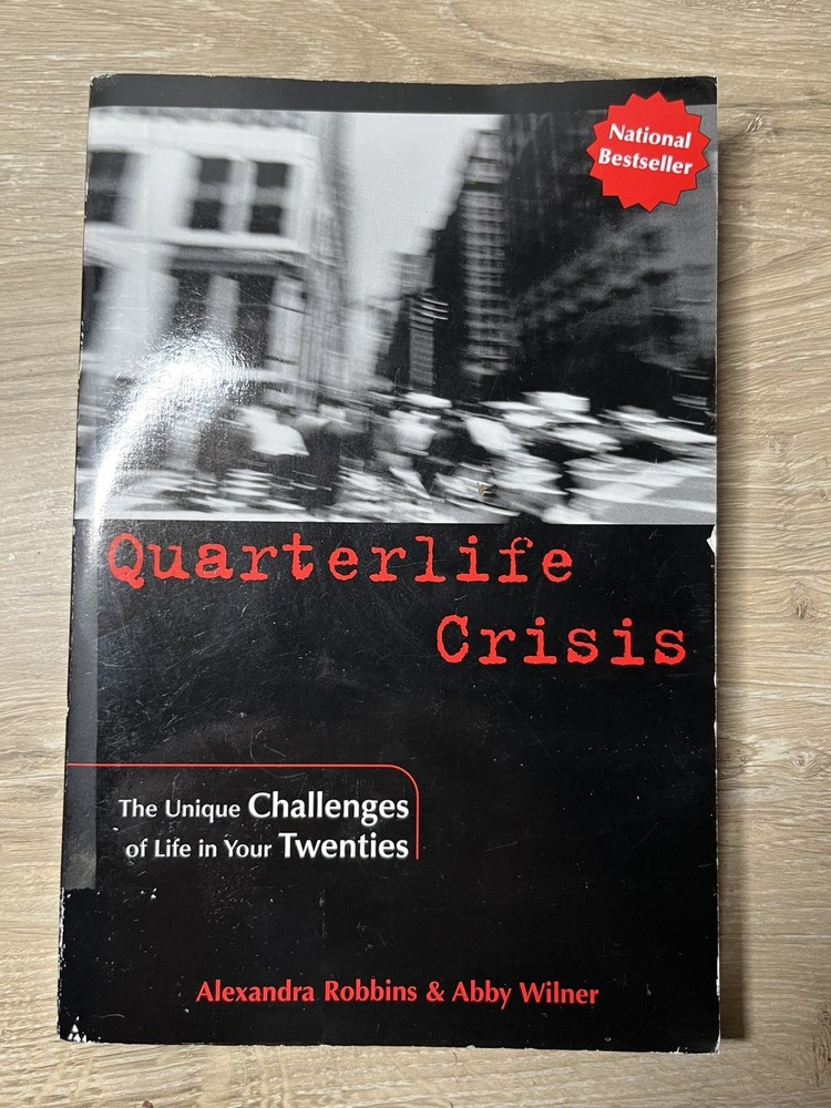 Quarterlife Crisis: The Unique Challenges of Life in Your Twenties