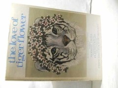 The Love of Tiger Flower: A Tale – Hardcover, by Robert Vavra – Acceptable j
