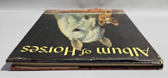Album of Horses by Marguerite Henry, Illustrated by Wesley Dennis, 1965