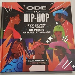 Ode to Hip-Hop: 50 Albums by Kiana Fitzgerald Hardcover 2023