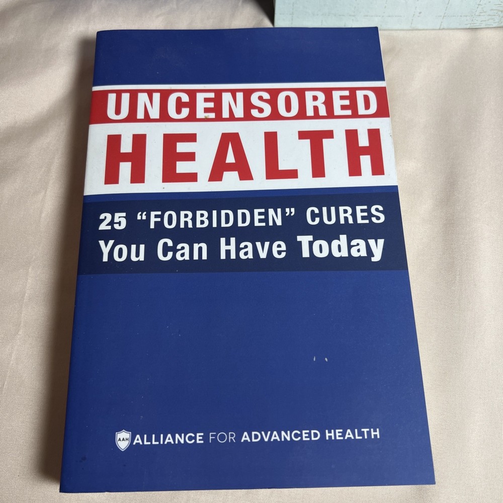 Uncensored Health 25 „Forbidden” Cures You Can Have Today Paperback