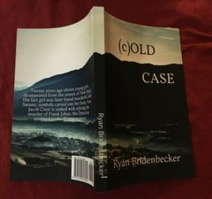 (C)OLD CASE (A JACOB CREST STORY) By Ryan Bridenbecker