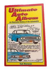 Ultimate Auto Album: An Illustrated History of the Automobile by Tad Burness-NEW