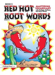 Red Hot Root Words: Mastering Vocabulary With Prefixes, Suffixes And Root Wo…