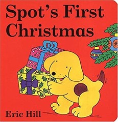 Spot’s First Christmas Board Books Eric Hill