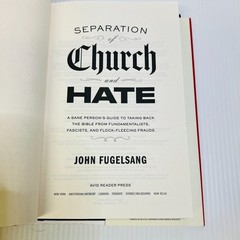 Separation of Church and Hate: A Sane Person’s Guide to Taking Back the Bible