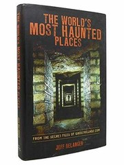 World’s Most Haunted Places – Hardcover, by Belanger Jeff – Very Good g