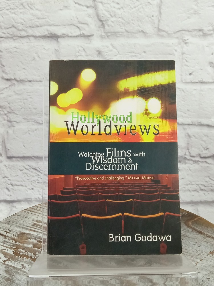 Hollywood Worldviews Watching Films with Wisdom by Brian Godawa Paperback
