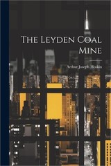 The Leyden Coal Mine (Paperback or Softback)